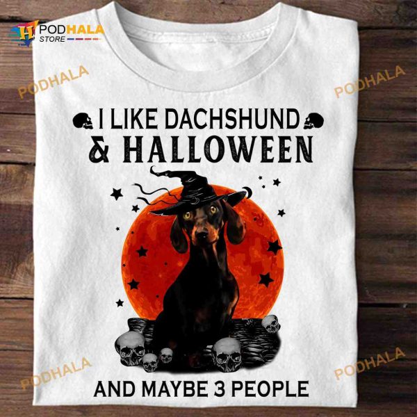 I Like Dachshund And Halloween And Maybe 3 People Dachshund Witch Hat Halloween Shirt