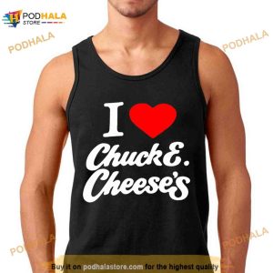 I Love Chuck E Cheese's Shirt 2