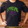I Prevail True Power There’s Fear In Letting Go Shirt