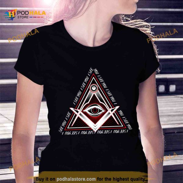 I See You Triangle Icon Shirt