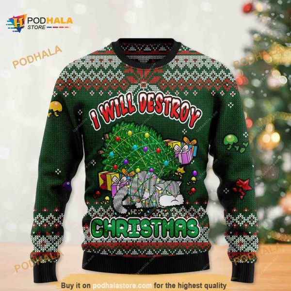 I Will Destroy Christmas Funny Cat Christmas Funny Ugly Sweater
