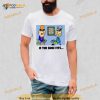 If The Shoe Fits Shirt