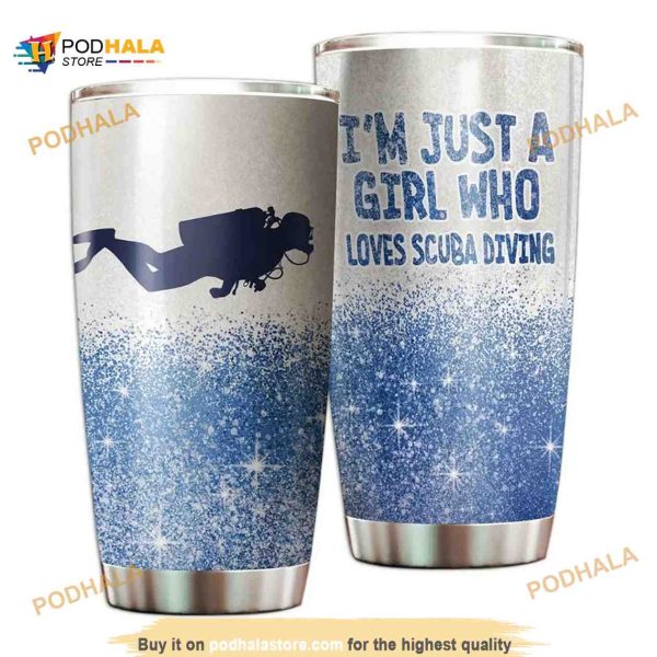 Im Just A Girl Who Loves Scuba Diving Funny Travel Coffee Tumbler