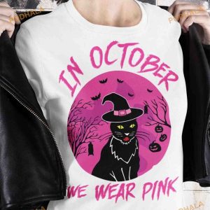 In October We Wear Pink Halloween Black Cat Witch Cancer Awareness Month Shirt