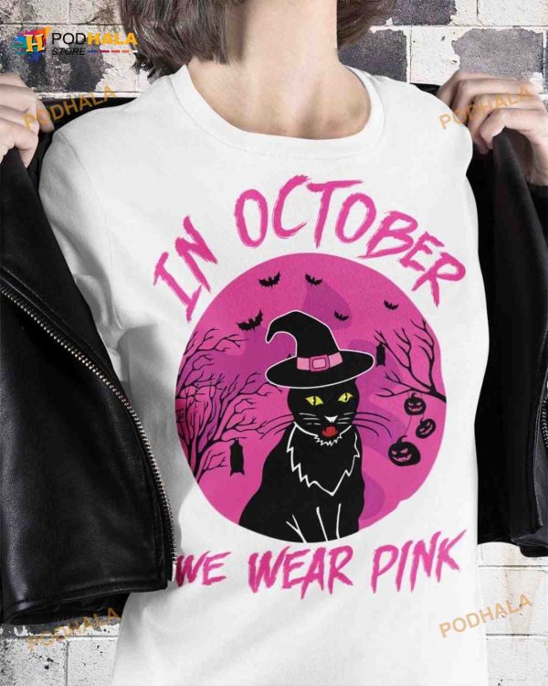 In October We Wear Pink Halloween Black Cat Witch Cancer Awareness Month Shirt