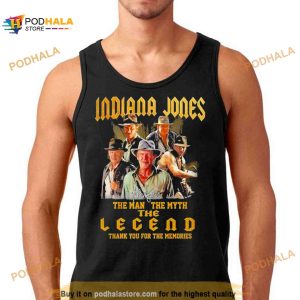 Indiana Jones The Man The Myth The Legend Thank You For The Memories T Shirt