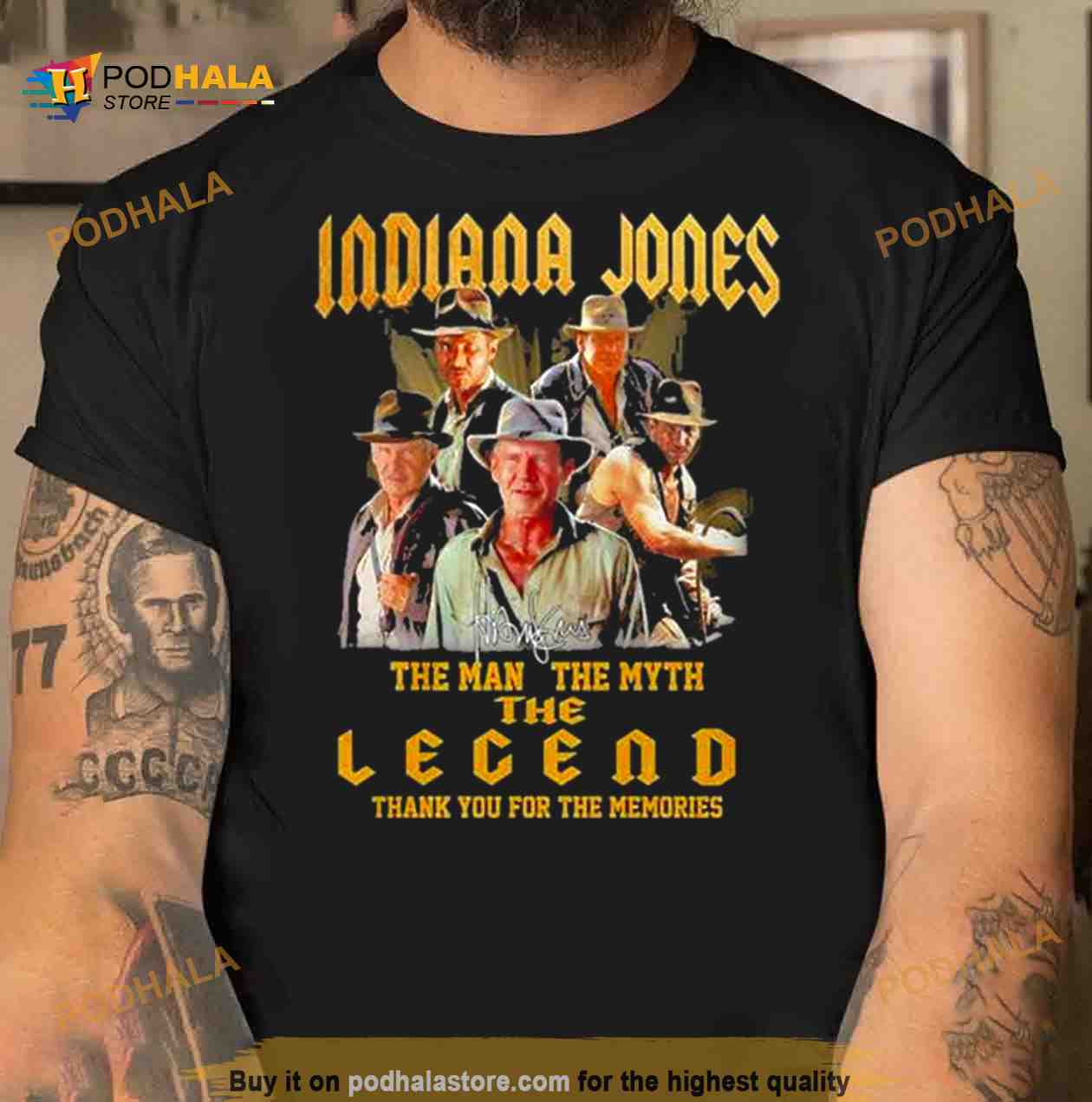 Indiana Jones The Man The Myth The Legend Thank You For The Memories T Shirt Indiana Jones The Man The Myth The Legend Thank You For The Memories T Shirt