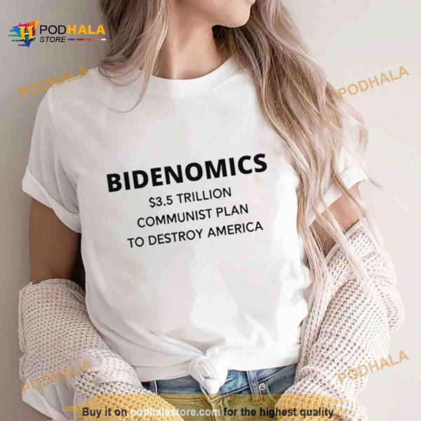 Is Thi A Joke Bidenomics Anti Biden Shirt