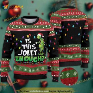 Is This Jolly Enough Grinch Christmas Funny Ugly Sweater