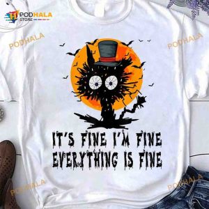 It's Fine I'm Fine Everything Is Fine Black Cat Halloween Shirt