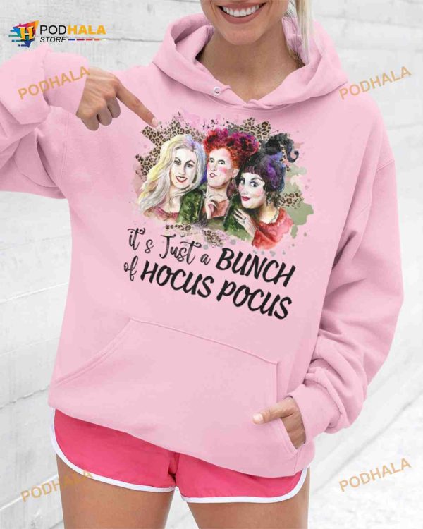 It’s Just A Bunch Of Hocus Pocus Halloween Shirt, Sanderson Sisters Gift