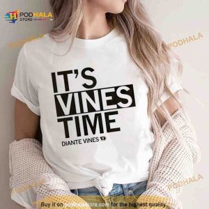 It’s Vines Time Diante Vines Shirt
