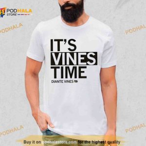 It's Vines Time Diante Vines Shirt 2