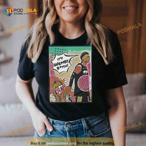 It's Wemby Bitch Basketball Shirt 2