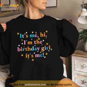 Its Me Hi Im The Birthday Girl Its Me Shirt 2