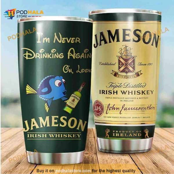 Jameson Irish Whiskey Im Never Drinking Again Oh Look Coffee Tumbler