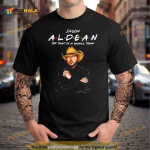 Jason Aldean – Try That In A Small Town Signature Art 2023 Shirt