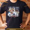 Jason Aldean Try that in a Small Town Lyrics T Shirt