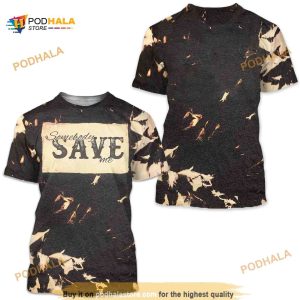 Jellyroll jelly roll bleached shirt somebody save me 3D Shirt