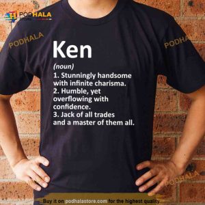 Ken Definition Funny Barbie Saying Classic T Shirt