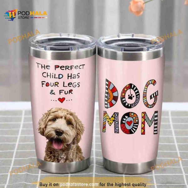 Labradoodle Dog The Perfect Child Has Four Legs And Fur Coffee Tumbler