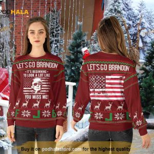 Let's Go Brandon It's Beginning To Look A Lot Like You Miss Me Trump Ugly Xmas Sweater