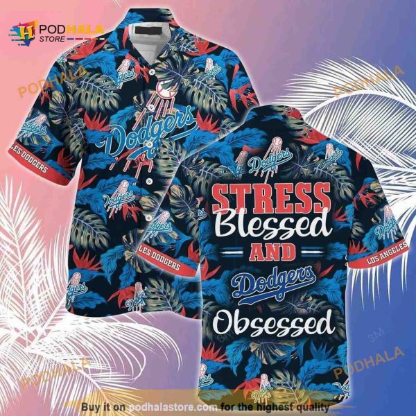 Los Angeles Dodgers MLB Hawaiian Shirt, Stress Blessed Obsessed Baseball Fans Gift