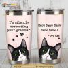 Lovely Cat Im Silently Correcting Your Grammar Meow Meow Coffee Tumbler