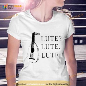 Lute Lute Mordhau Shirt