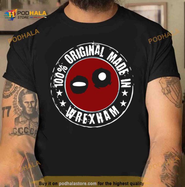 Made In Wrexham 100 Original Deadpool Marvel Shirt