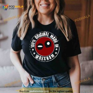 Made In Wrexham 100 Original Deadpool Marvel Shirt 2