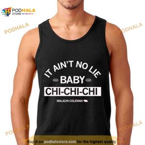 Malachi Coleman It Ain’t No Lie Baby Shirt