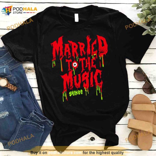 Married To The Music Shinee Kpop Band Shirt