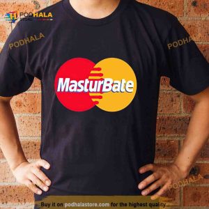 Masturbate Mastercard Logo Parody Shirt 2
