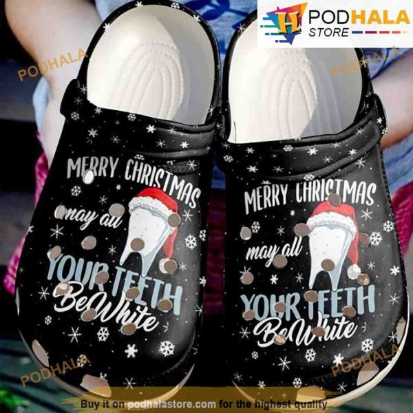 May All Your Teeth Be White Christmas Santa Hat 3D Funny Crocs