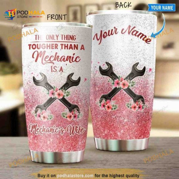 Mechanic Wife Custom Name Gift Travel Coffee Tumbler, Funny Tumbler