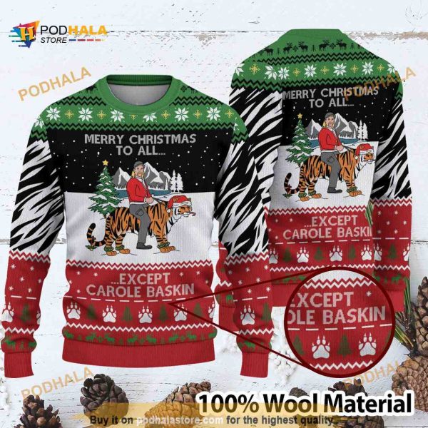 Merry Christmas To All Except Carole Baskin Jumper Ugly Christmas Sweater