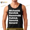 Michael & Randy & Namond & Dukie & Donut & Kenard Shirt