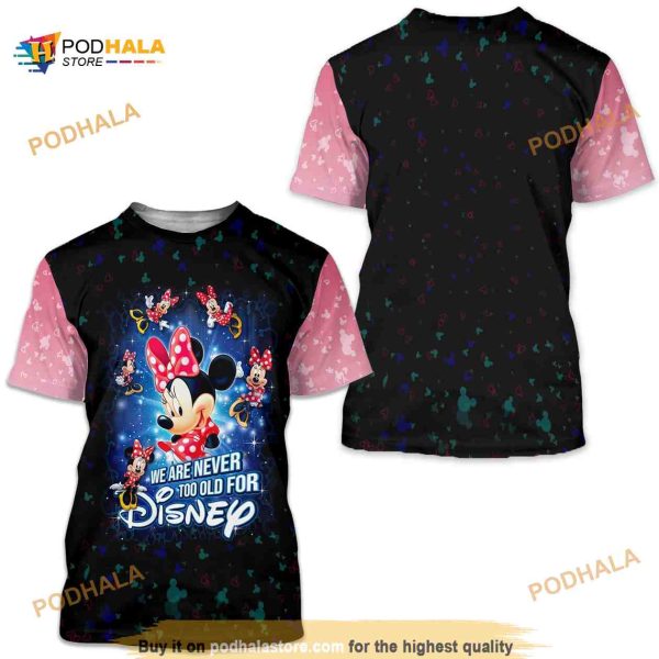 Minnie Mouse Never Too Old For Pink Black Disney Cartoon Casual 3D Shirt