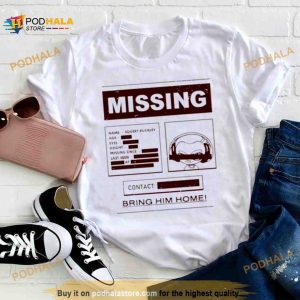 Missing bring him home Shirt