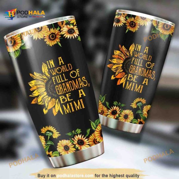 Mom In A World Full Of Grandma Stainless Steel Cup Coffee Tumbler