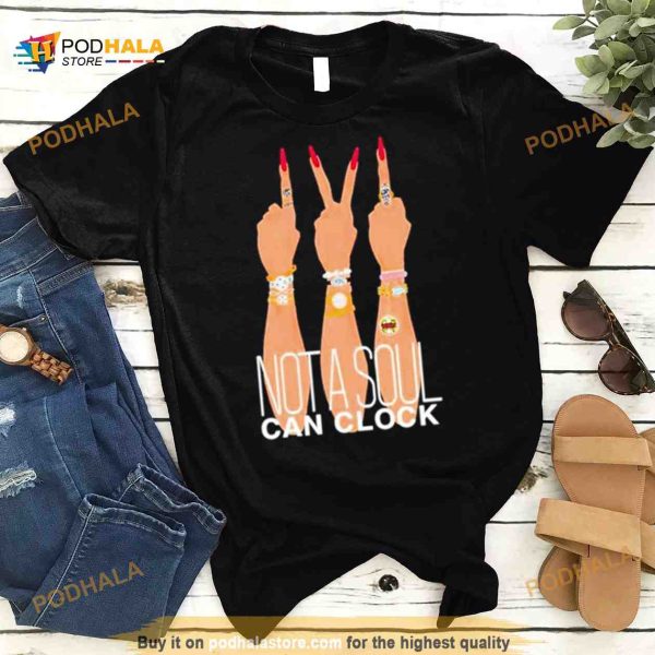Monica Beverly Hillz not a Soul can clock Shirt