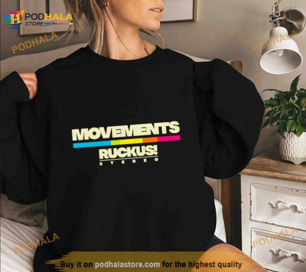 Movements ruckus stereo Shirt