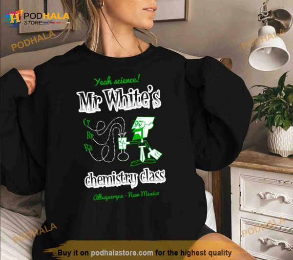 Mr. White chemistry class Shirt