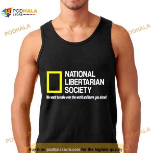 National libertarian society Shirt