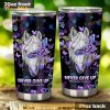 Never Give Up - Fibromyalgia Awareness Stainless Steel Cup Coffee Tumbler