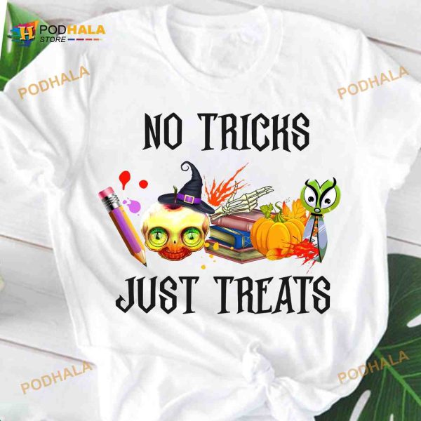 No Tricks Just Treats Trick Or Treat Halloween Shirt, Teacher’s Gift