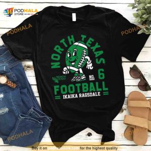 North Texas Mean Ikaika Ragsdale 2023 NCAA Football Shirt