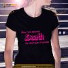 Now I Am Become Death The Destroyer Of Worlds Shirt