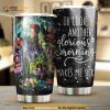 Oh Look Another Glorious Morning Makes Me Sick Coffee Tumbler